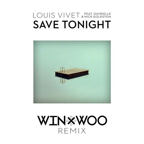 Save Tonight (Win & Woo Remix)