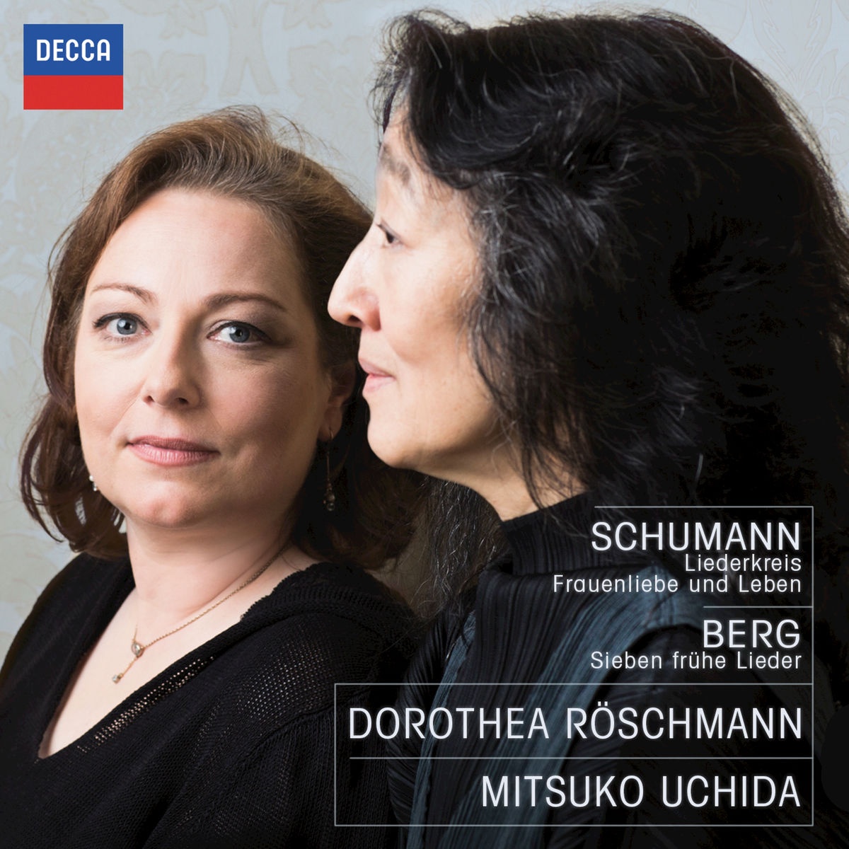 Schumann: Liederkreis Frauenliebe und Leben  Berg: Sieben frü he Lieder