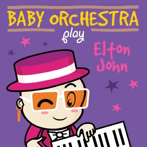 Baby Orchestra Play Elton John
