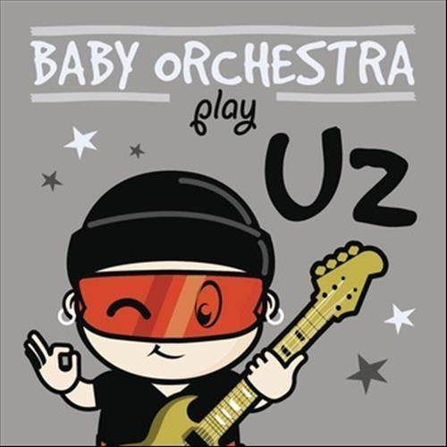 Baby Orchestra Play U2