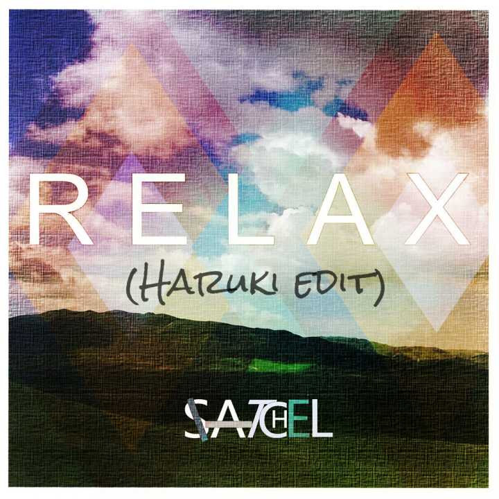 Relax(Haruki Edit)