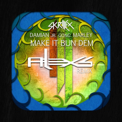 Make It Bun Dem (Alex S. Remix)