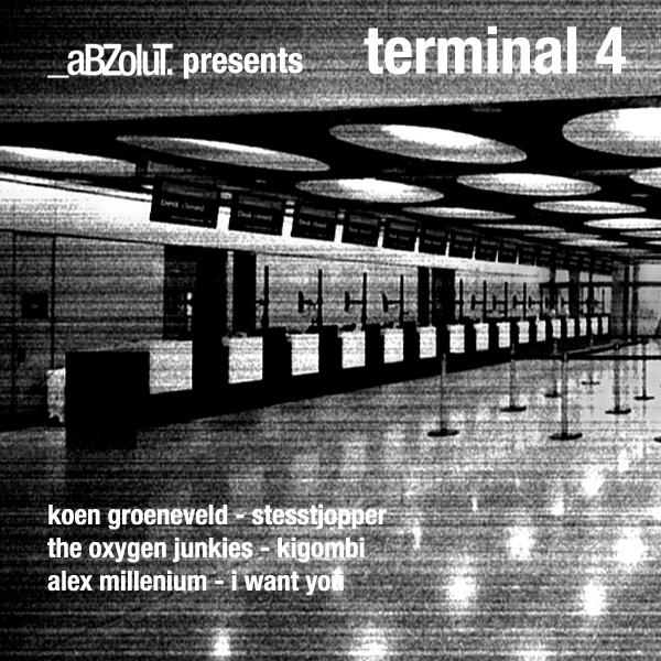 Abzolut presents - Terminal 4
