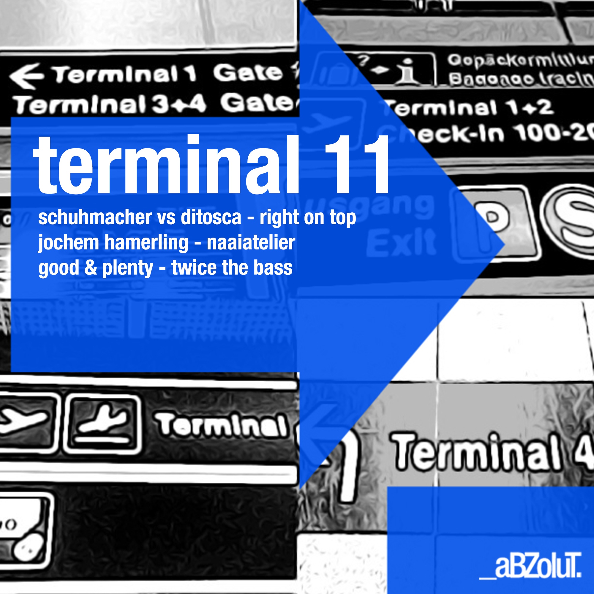 Abzolut Presents - Terminal 11