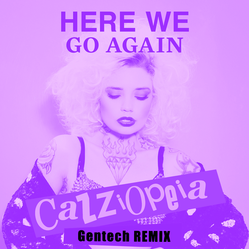 Here We Go Again - Gentech Remix