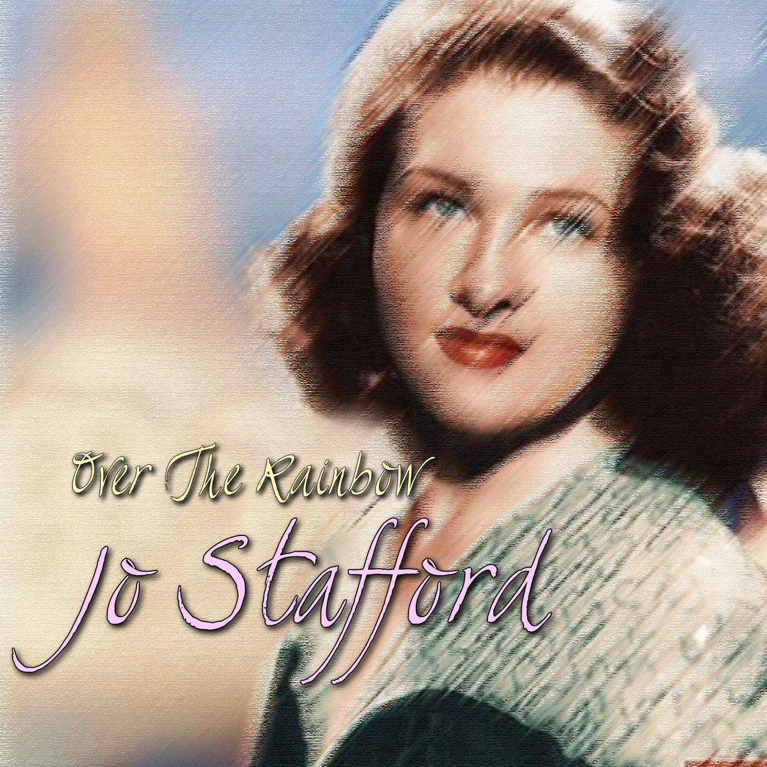 Jo Stafford - Over the Rainbow