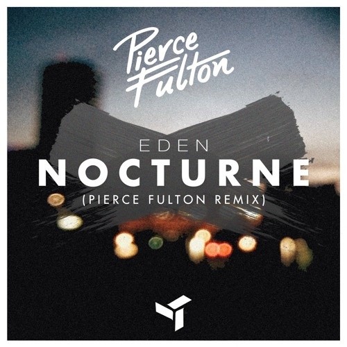 Nocturne (Pierce Fulton Remix)