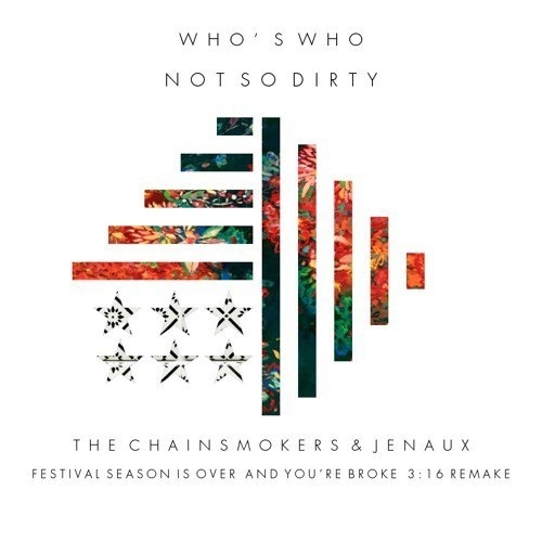 Not So Dirty (The Chainsmokers & Jenaux Remix)