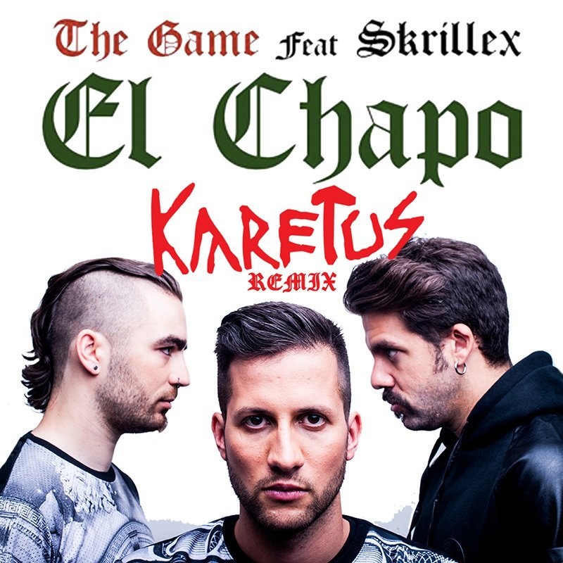 El Chapo (Karetus Remix)