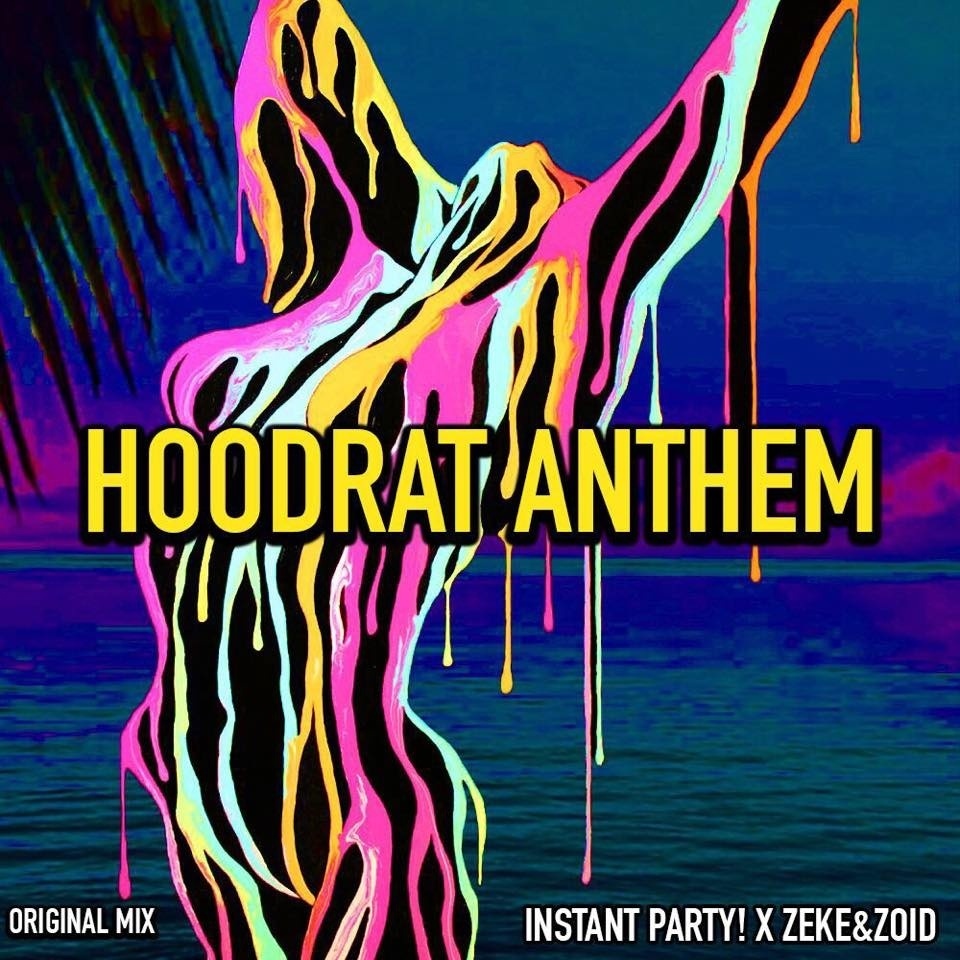 Hoodrat Anthem