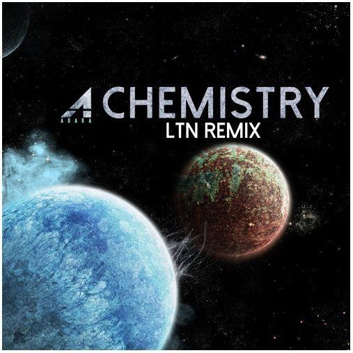 Chemistry (LTN Remix)