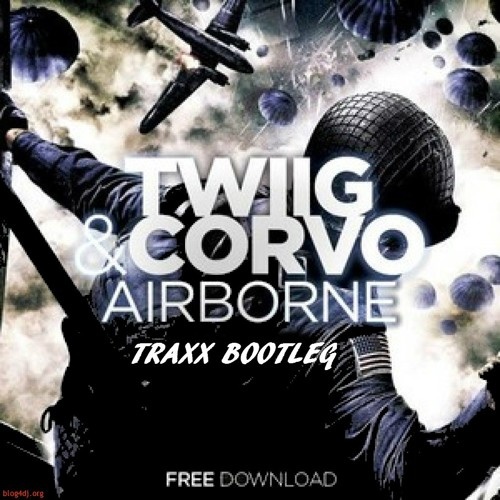 Airborne (TRAXX Bootleg)