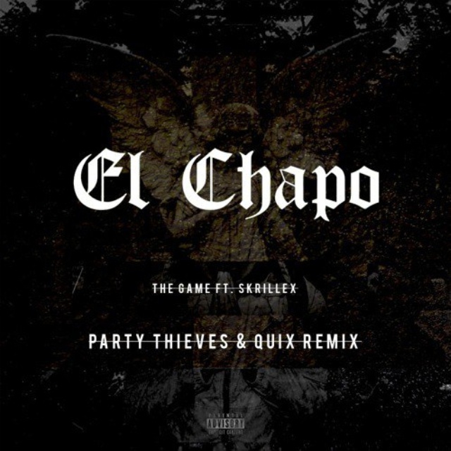 El Chapo (Party Thieves & QUIX Remix)