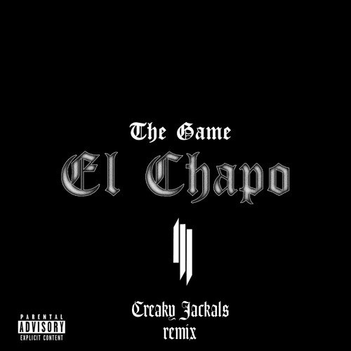 El Chapo (Creaky Jackals Remix)