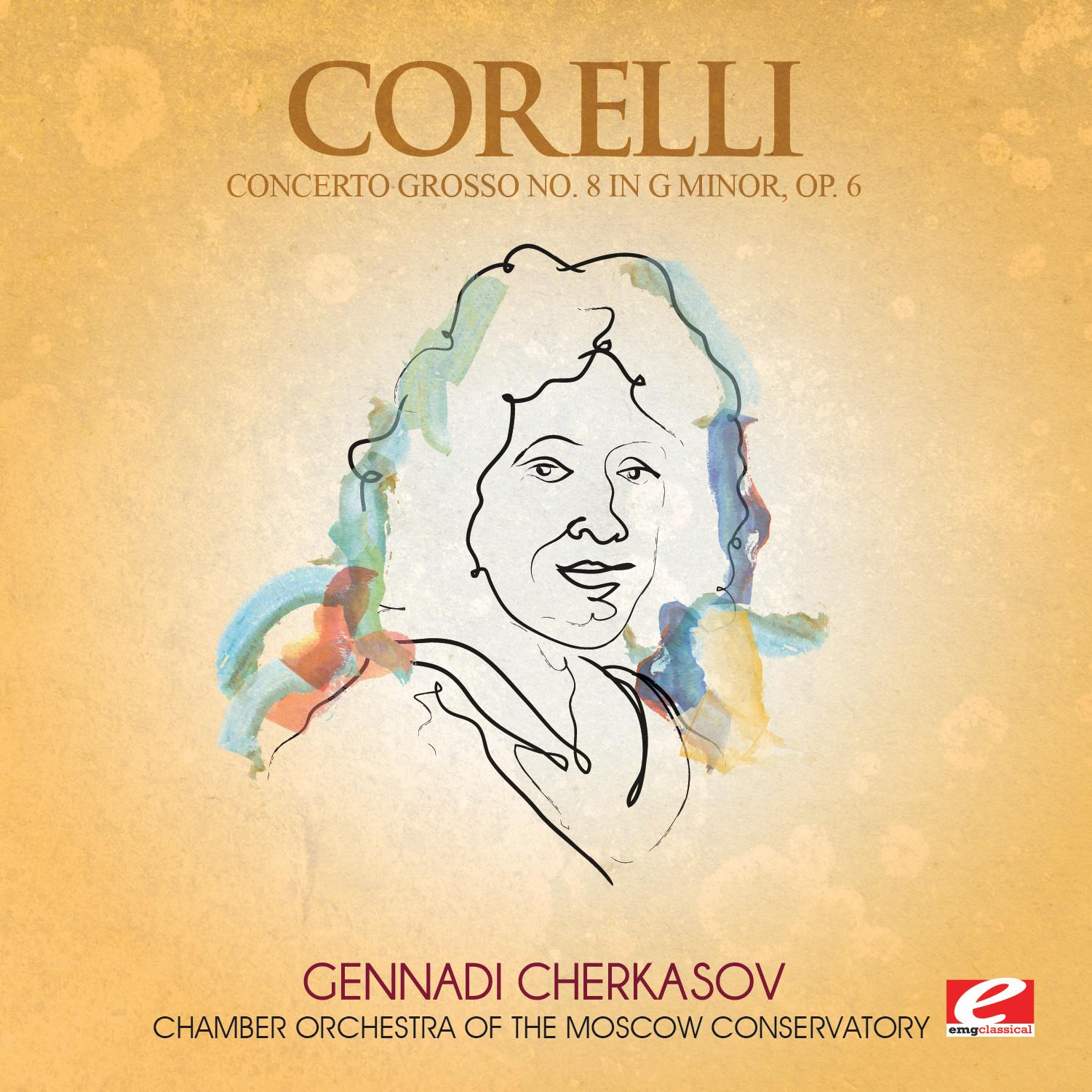 Corelli: Concerto Grosso No. 8 in G Minor, Op. 6 (Digitally Remastered)