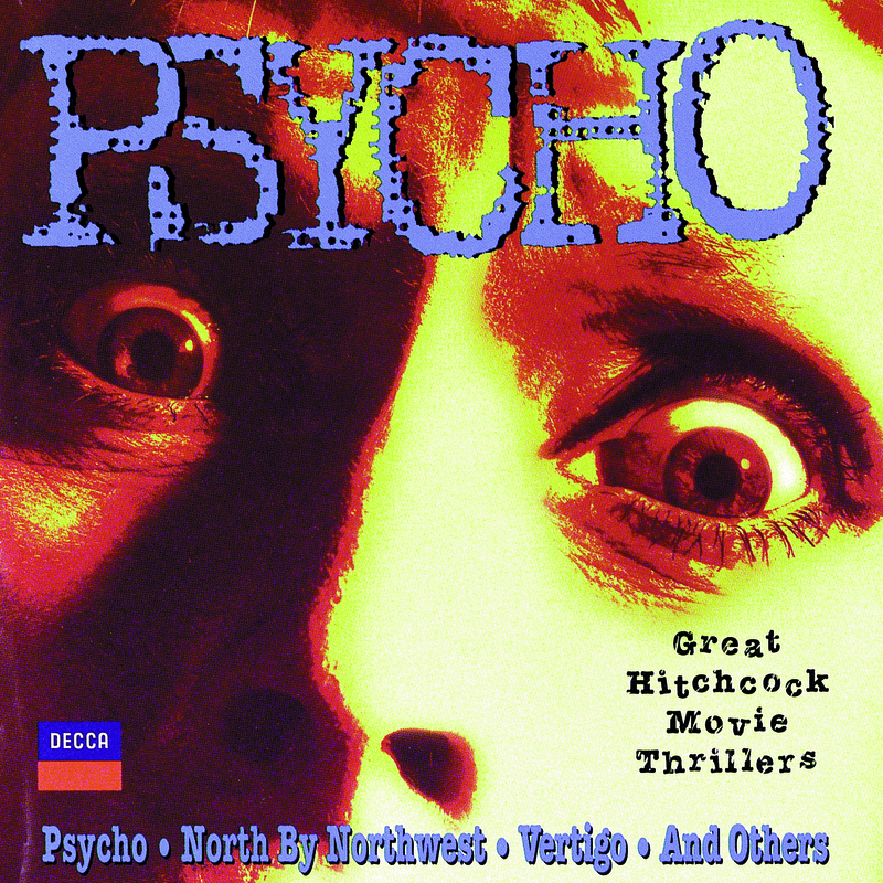 Herrmann: Psycho (A Narrative For Orchestra)