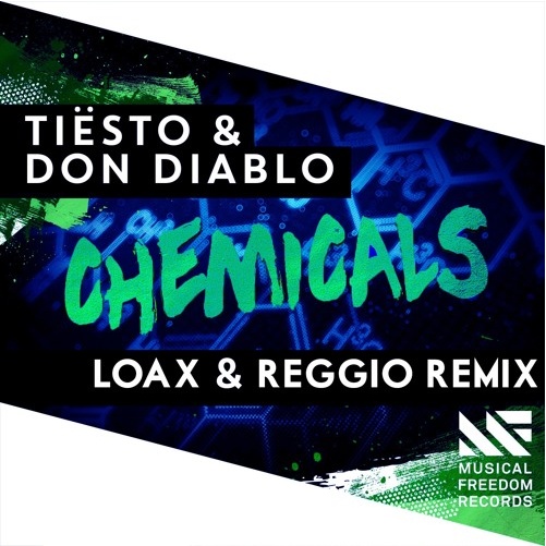 Chemicals (LoaX & REGGIO Remix)