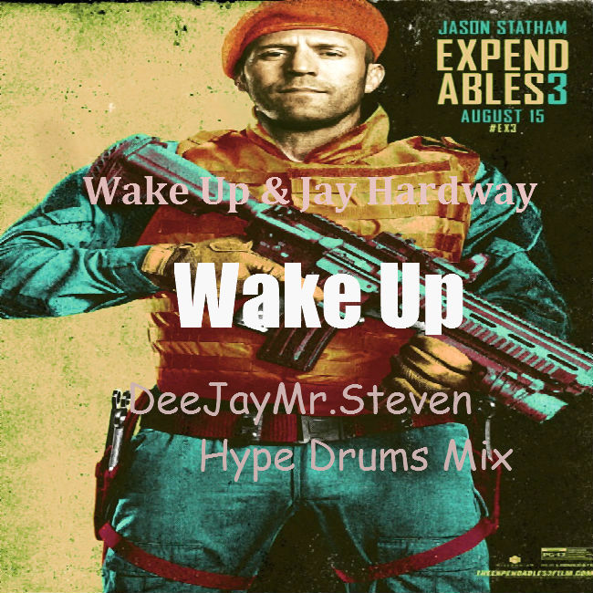 DeeJay Mr.Steven - Wake Up(Hype Drums Mix)128bpm