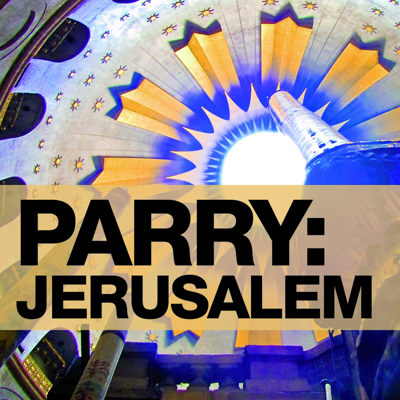 Parry: Parry: Jerusalem