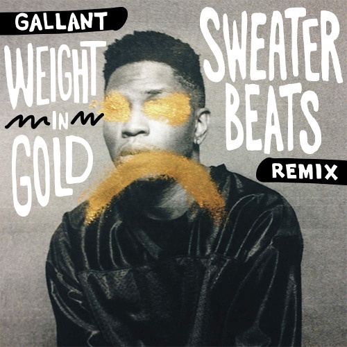 Weight In Gold (Sweater Beats Remix)