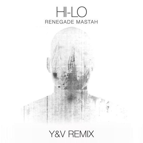 Renegade Mastah (Y&V Remix)