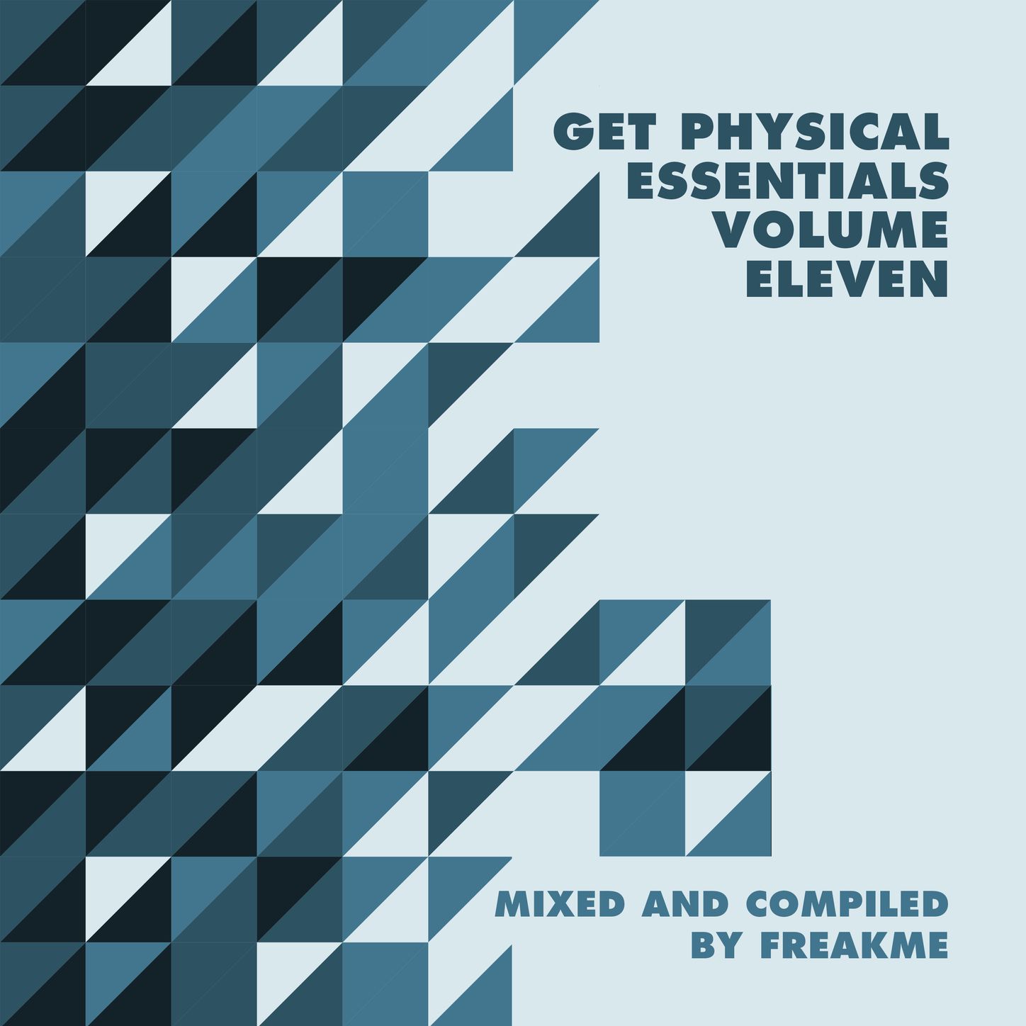 Get Physical Music Presents: Essentials, Vol. 11 - Mixed & Compiled by FreakMe
