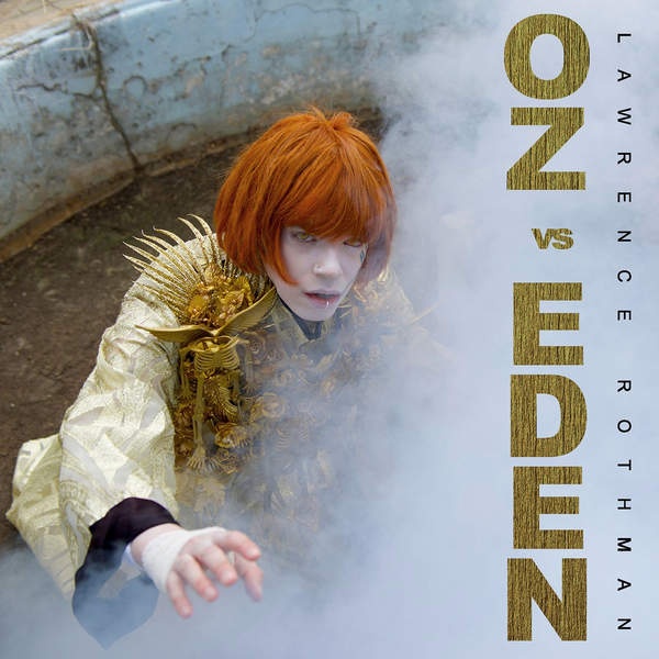 Oz vs. Eden