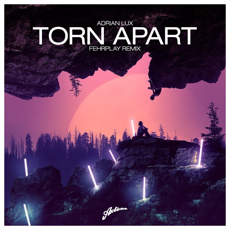 Torn Apart (Fehrplay Remix)