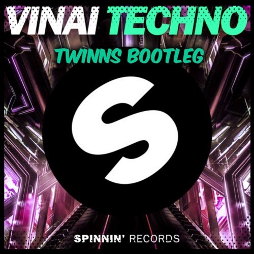  Techno (TWINNS Bootleg)