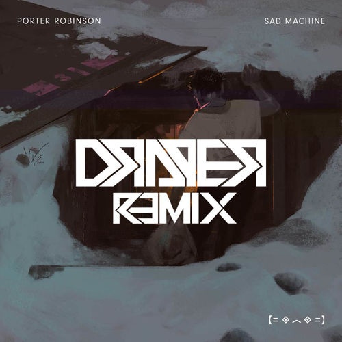 Sad Machine (Draper Remix)