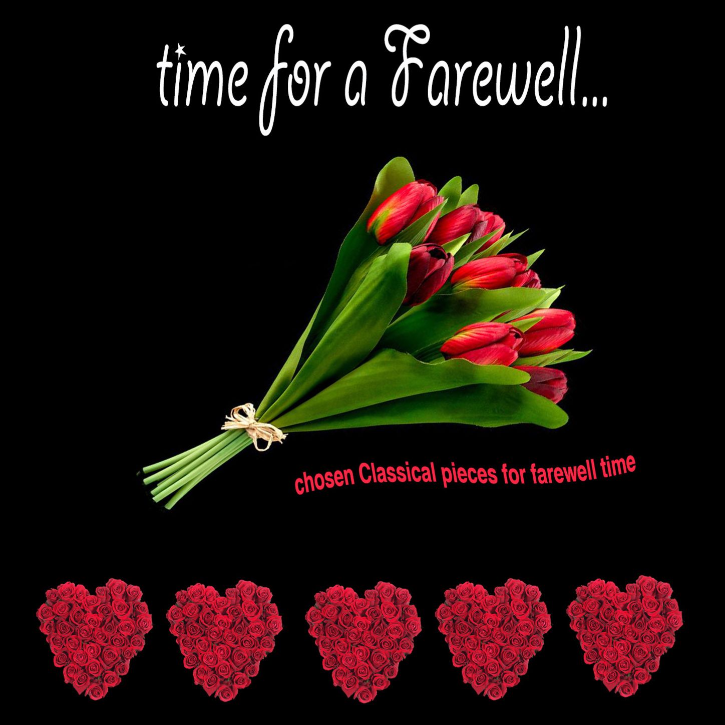 Time for a Farewell [Chosen Classical Pieces for Farewell Time]
