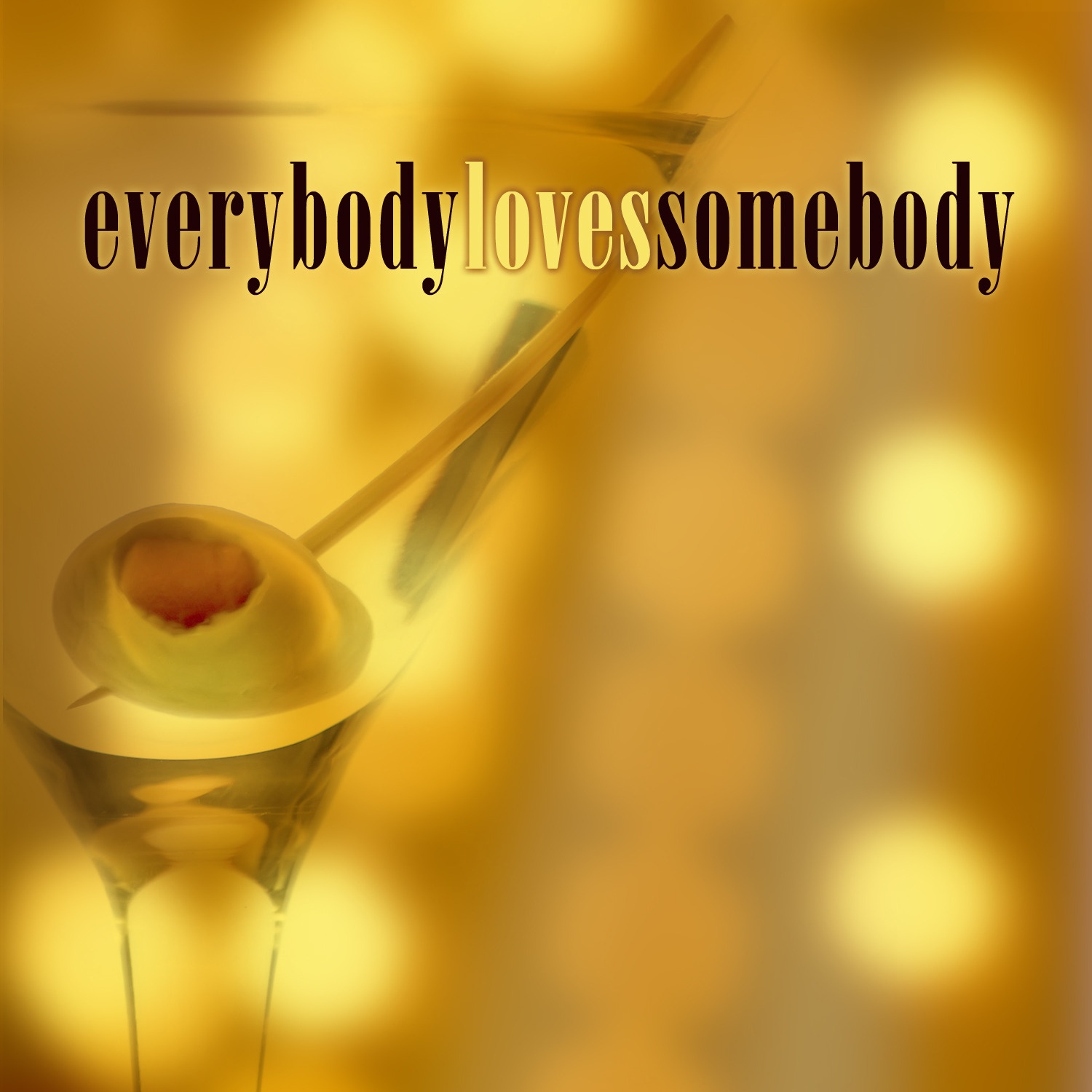 Everybody Loves Somebody