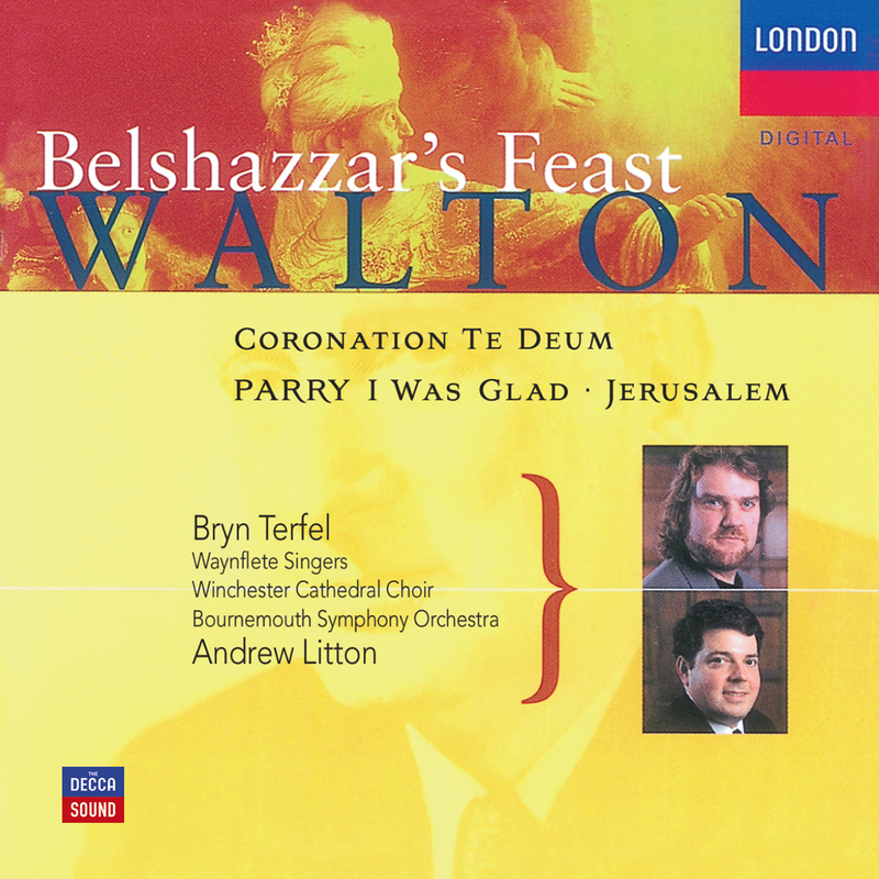 Walton: Belshazzar's Feast - 7. And in that same hour