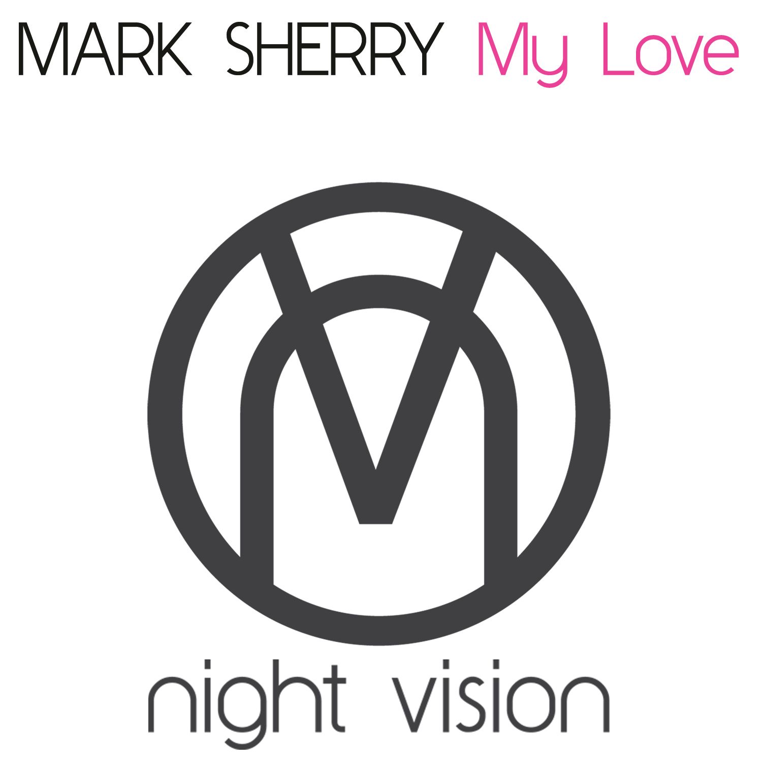 My Love (Outburst Mix) [Night Vision]