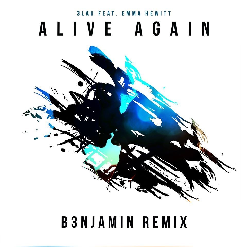 Alive Again (B3NJAMIN Remix)