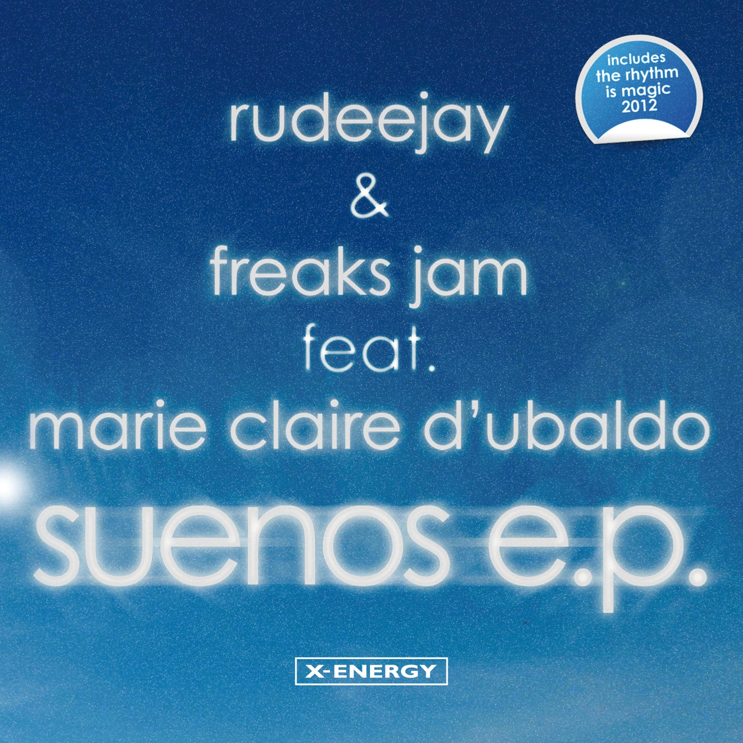The Rhythm Is Magic (Rudeejay & Freaks Jam Vs Double S 18th Anniversary Mix)