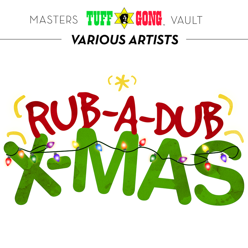 Tuff Gong Masters Vault Presents: Rub-A-Dub X-mas