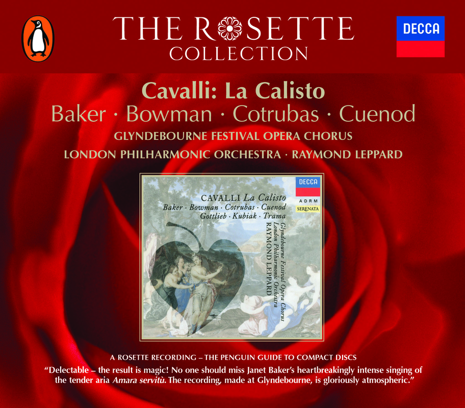 Cavalli: La Calisto - Realization by Raymond Leppard. - Act 2 - Cor mio, che vuoi tu?