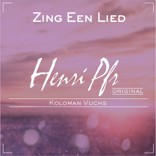 Zing Een Lied (A Song Of Happiness) (Original Mix)