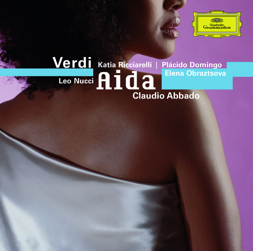 Verdi: Aida / Act 1 - Ritorna vincitor