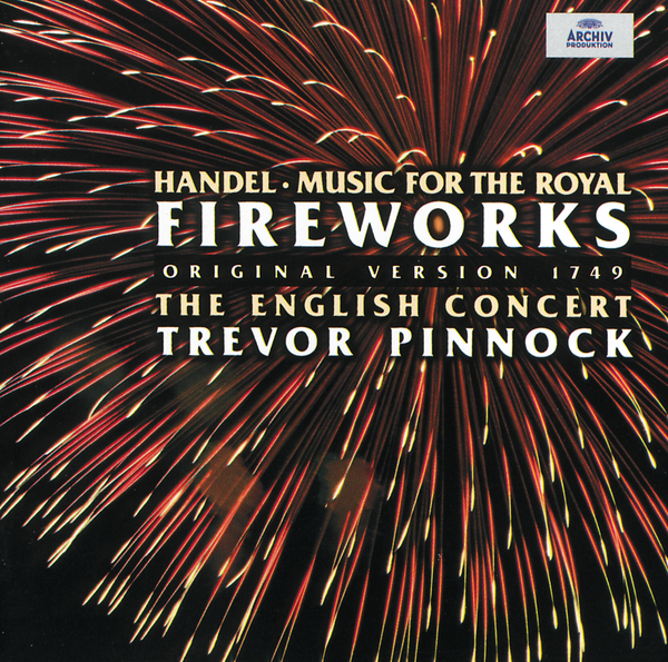 Music for the Royal Fireworks, HWV351 1749  La Re jouissance