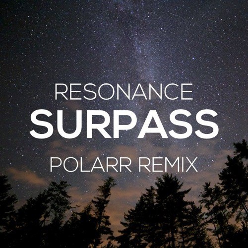 Surpass (Polarr Remix)