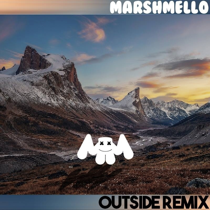 OutSide (marshmello Remix)