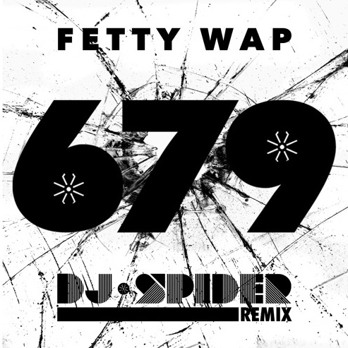 679 (DJ SPIDER REMIX)