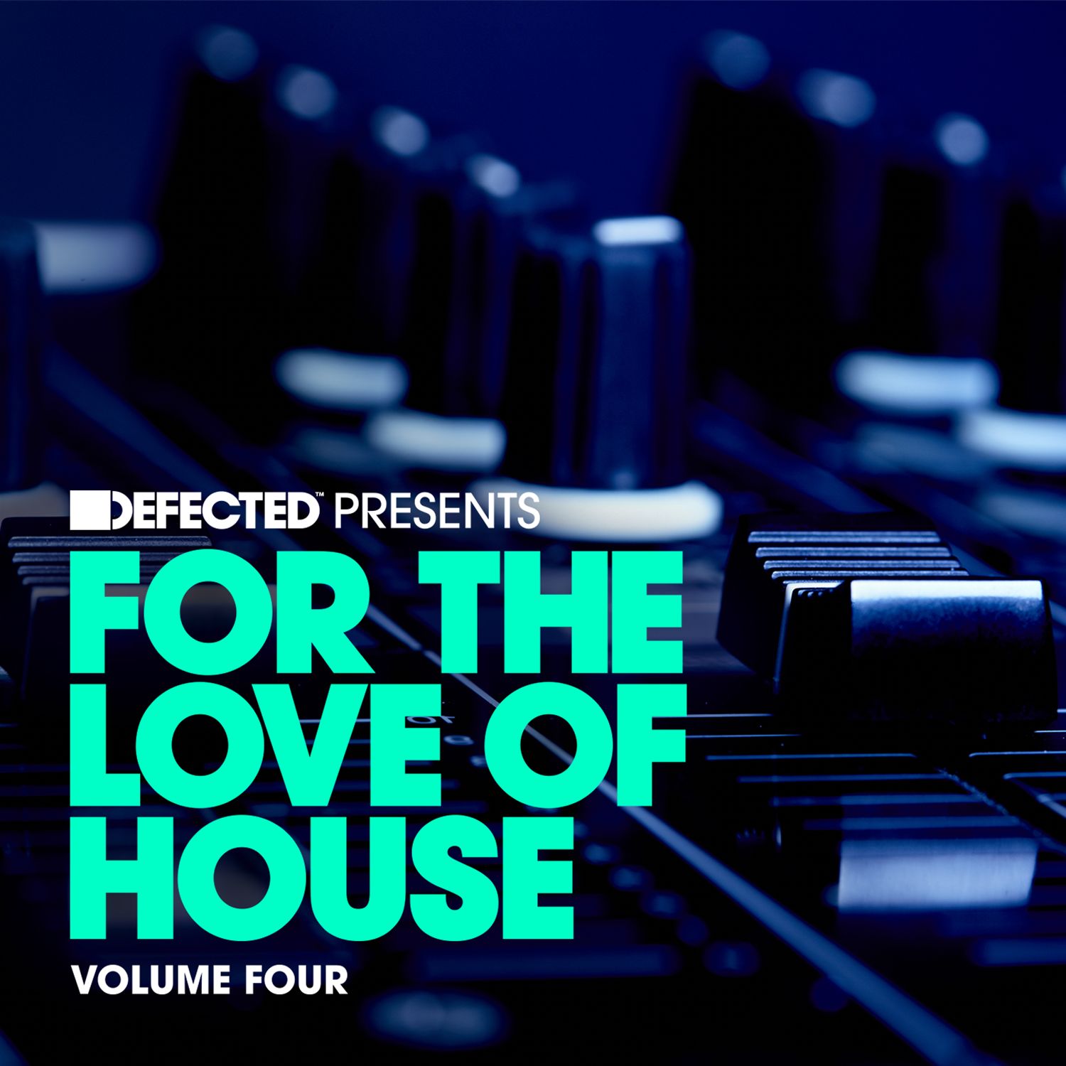 Defected Presents For The Love Of House Volume 4