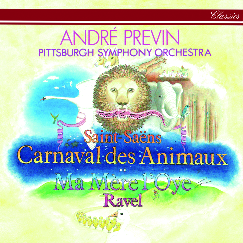 SaintSa ns: Le Carnaval des Animaux  Ravel: Ma me re l' oye
