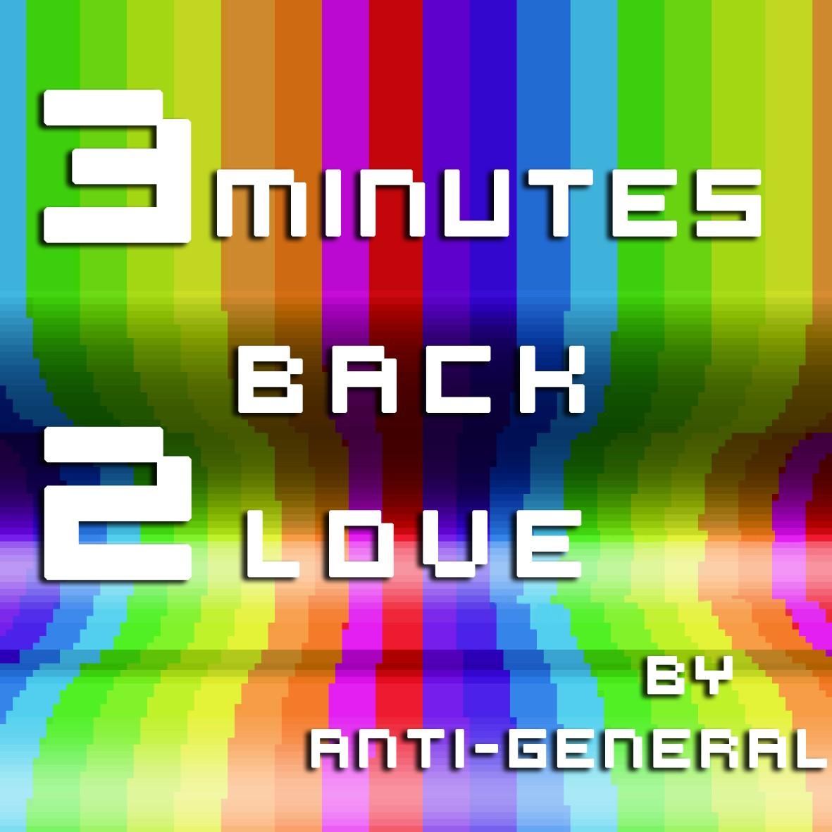 3 Minutes Back 2 Love