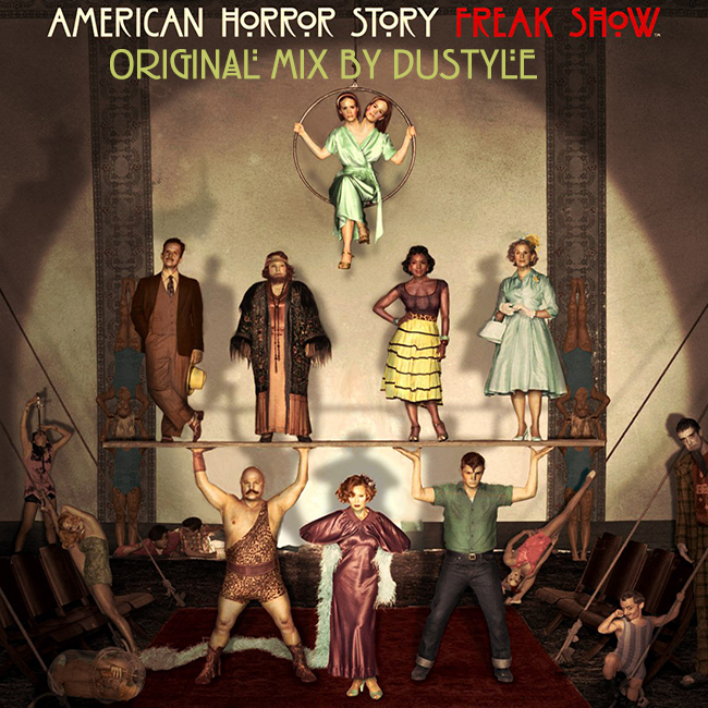 American Horror Story:Freak Show Original Mix