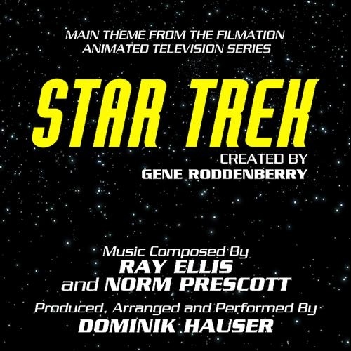 Star Trek: The Animated Series - Main Theme from the Television Series (Ray Ellis and Norm Prescott)