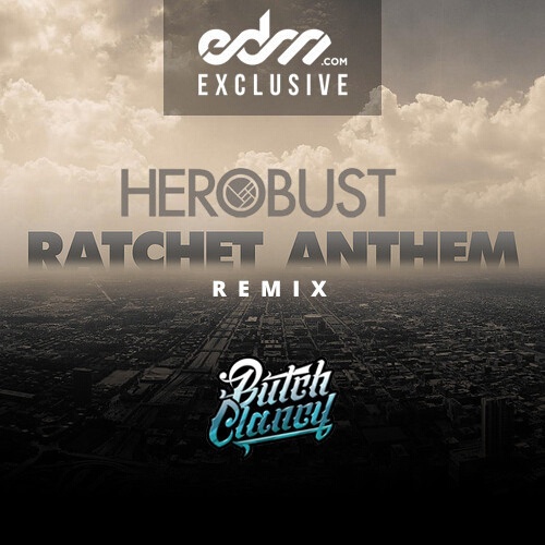 Ratchet Anthem (BUSTED by HeRobust)